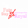 Fate/Stay Royal