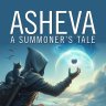 Asheva: A Summoner's Tale - [Book-1 Complete]