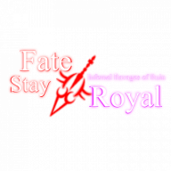 Fate/Stay Royal