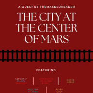 The City At The Center of Mars (Red Planet Rising)