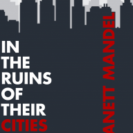 In the Ruins of Their Cities