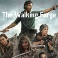 The Walking Forge (The Walking Dead/Celestial Forge SI)