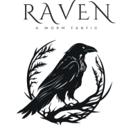 RAVEN (A Worm Fanfic)